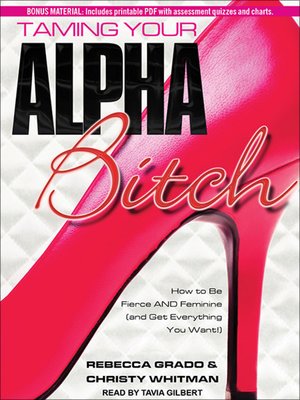 cover image of Taming Your Alpha Bitch